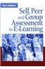 Self, Peer and Group Assessment in E-learning