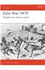 Zulu War 1879: Twilight of a Warrior Nation