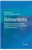 Osteoarthritis: Pathogenesis, Diagnosis, Available Treatments, Drug Safety, Regenerative and Precision Medicine