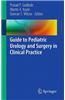 Guide to Pediatric Urology and Surgery in Clinical Practice