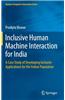 Inclusive Human Machine Interaction for India