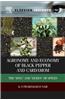 Agronomy and Economy of Black Pepper and Cardamom: The King and Queen of Spices