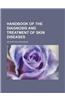 Handbook of the Diagnosis and Treatment of Skin Diseases