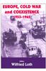Europe, Cold War and Coexistence, 1955-1965