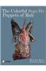 The Colorful Sogo B Puppets of Mali