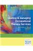 Leading & Managing Occupational Therapy Services: An Evidence-Based Approach
