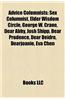 Advice Columnists: American Advice Columnists, British Advice Columnists, Canadian Advice Columnists, Jewish Advice Columnists, Sex Colum