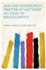 Jan Van Doesborgh, Printer at Antwerp. an Essay in Bibliography