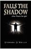 Falls the Shadow