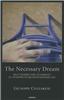 The Necessary Dream: New Theories and Techniques of Interpretation in Psychoanalysis
