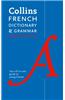Collins French Dictionary & Grammar