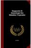 Diagnostic Et Semeologie Des Maladies Tropicales