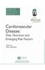 Cardiovascular Disease: Diet, Nutrition and Emerging Risk Factors: The Report of a British Nutrition Foundation Task Force