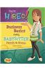 You're Hired!: Business Basics Every Babysitter Needs to Know