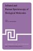 Infrared and Raman Spectroscopy of Biological Molecules: Proceedings of the NATO Advanced Study Institute Held at Athens, Greece, August 22 31, 1978