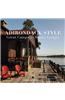 Adirondack Style: Great Camps and Rustic Lodges