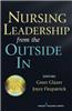 Nursing Leadership from the Outside in