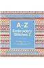 A-Z of Embroidery Stitches