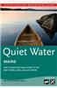 Quiet Water Maine: AMC's Canoe and Kayak Guide to the Best Ponds, Lakes, and Easy Rivers