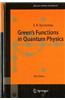 Green's Functions in Quantum Physics