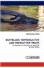 Buffaloes' Reproductive and Productive Traits