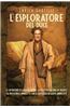 L'Esploratore del Duce. Volume II. Le Avventure Di Giuseppe Tucci E La Politica Italiana in Oriente Da Mussolini a Andreotti. Con Il Carteggio Di Giul