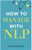 How to Manage with NLP