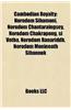 Cambodian Royalty: Cambodian Monarchs, Cambodian Princes, Cambodian Princesses, Cambodian Queens, Recipients of Cambodian Royal Pardons