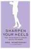 Sharpen Your Heels