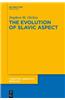 The Evolution of Slavic Aspect