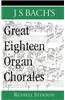 J.S. Bach's Great Eighteen Organ Chorales
