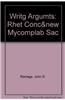 Writg Argumts: Rhet Conc& New Mycomplab Sac
