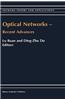 Optical Networks Recent Advances: Recent Advances