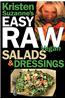 Kristen Suzanne's Easy Raw Vegan Salads & Dressings: Fun & Easy Raw Food Recipes for Making the World's Most Delicious & Healthy Salads for Yourself,