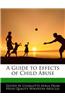A Guide to Effects of Child Abuse