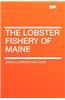 The Lobster Fishery of Maine