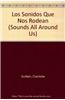 Los Sonidos Que Nos Rodean