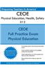 Ceoe Physical Education, Health, Safety 012: Certification Examinations for Oklahoma Educators - Physical Education