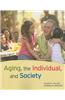 Aging, the Individual, and Society
