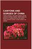 Canyons and Gorges of China