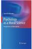Psychology as a Moral Science: Perspectives on Normativity