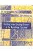 Scaffolding Language, Scaffolding Learning: Teaching Second Language Learners in the Mainstream Classroom