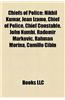 Chiefs of Police: American Police Chiefs, Australian Police Chiefs, Belizean Police Chiefs, British Police Chiefs, Canadian Police Chief