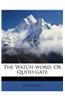 The Watch-Word, or Quito-Gate