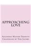Approaching Love