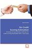 On Credit Scoring Estimation