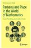 Ramanujan's Place in the World of Mathematics