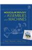 Molecular Biology of Assemblies and Machines