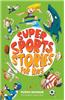 Super Sports Stories for Children