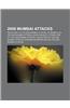 2008 Mumbai Attacks: Reactions to the 2008 Mumbai Attacks, Aftermath of the 2008 Mumbai Attacks, David Headley